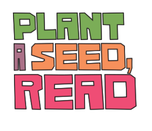 Plant A seed, Read