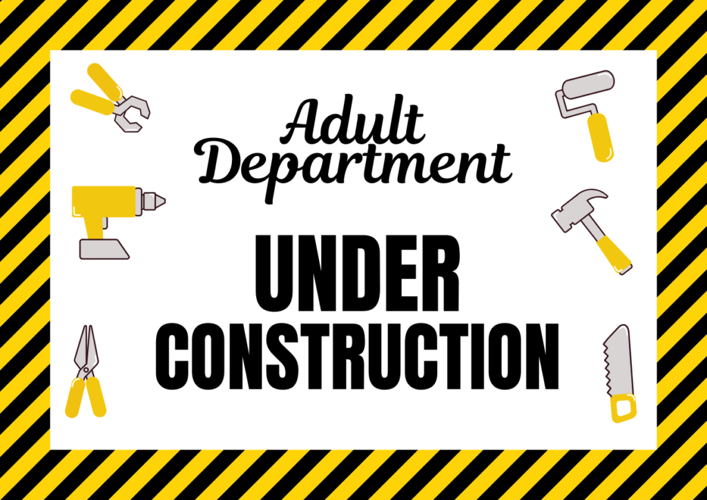 Adult Department Construction Poster